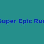 Super Epic Run